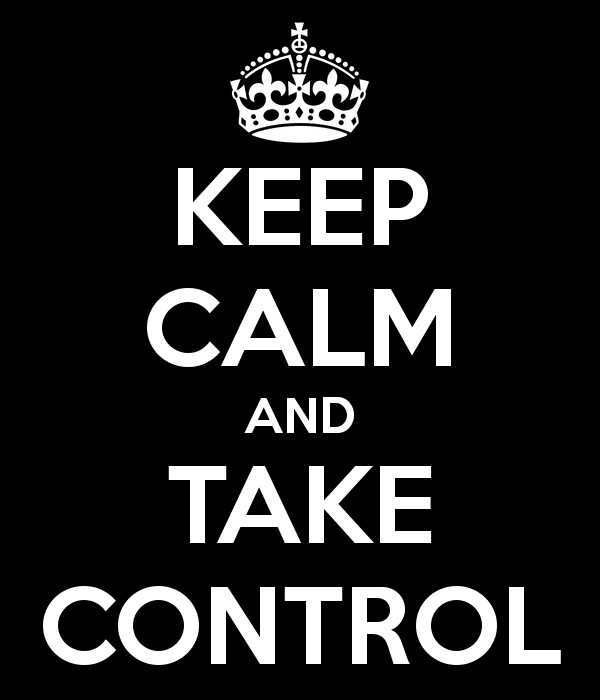 keep-calm-and-take-control