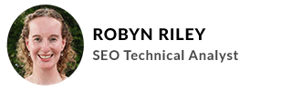 Robyn Riley SEO Technical Analyst Author