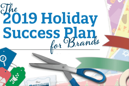 2019 Holiday Success Plan for Brands