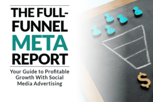 The Full-Funnel Meta Report