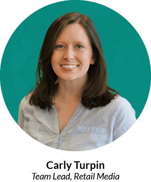 Headshot of Carly Turpin, Team Lead, Retail Media