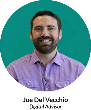 Headshot of Joe Del Vecchio, Digital Advisor